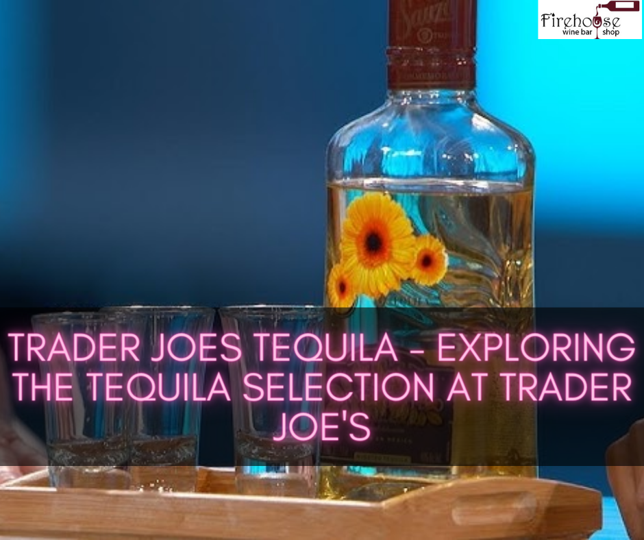 Trader Joes Tequila