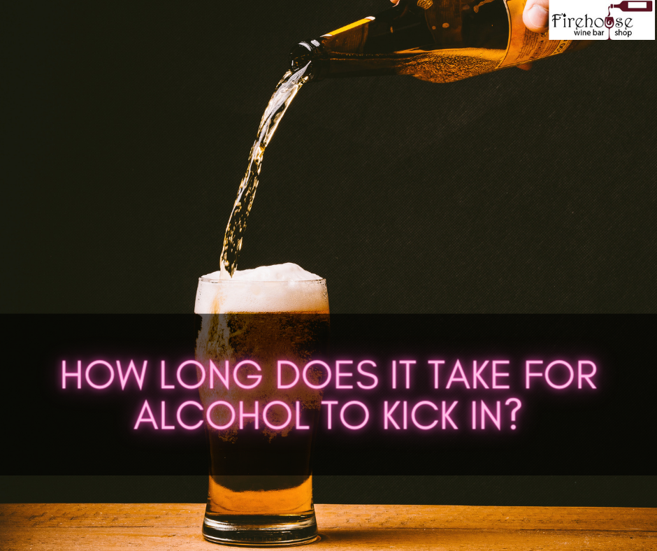 How Long Does It Take for Alcohol to Kick In?