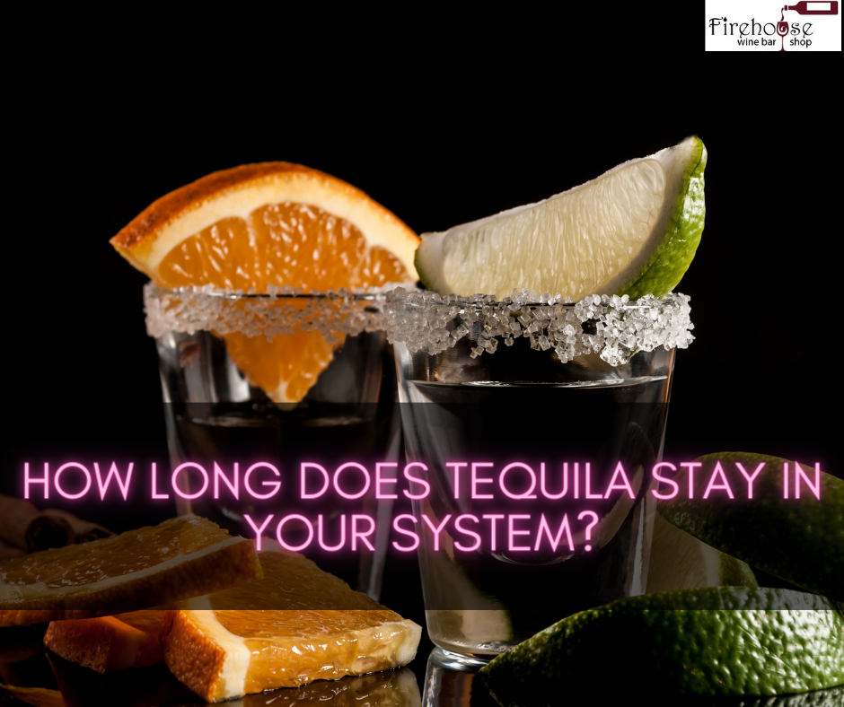 How Long Does Tequila Stay in Your System?