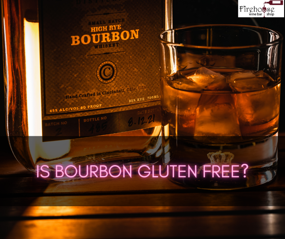 Is Bourbon Gluten Free?