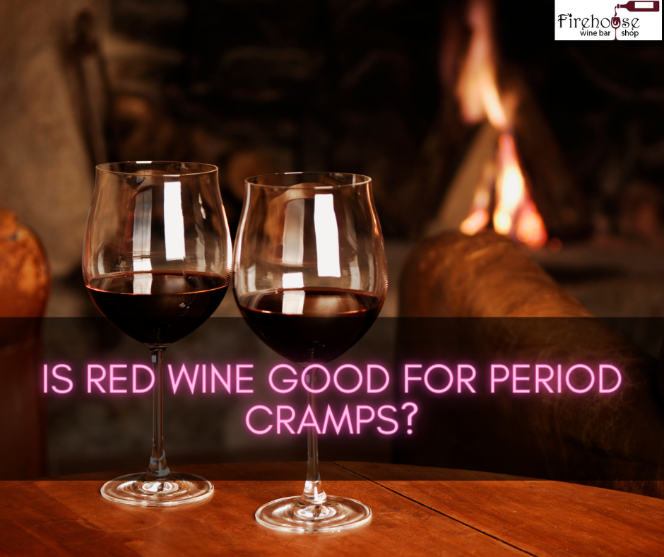 Is Red Wine Good for Period Cramps?