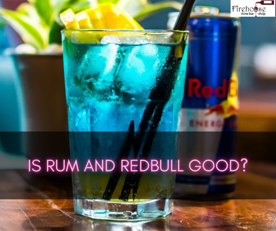 Is Rum and RedBull Good?