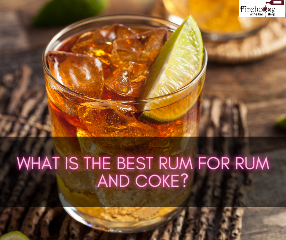 What Is the Best Rum for Rum and Coke?