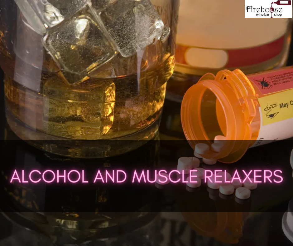 Alcohol and Muscle Relaxers