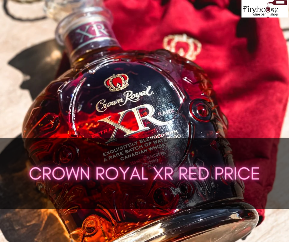 Crown Royal XR Red Price