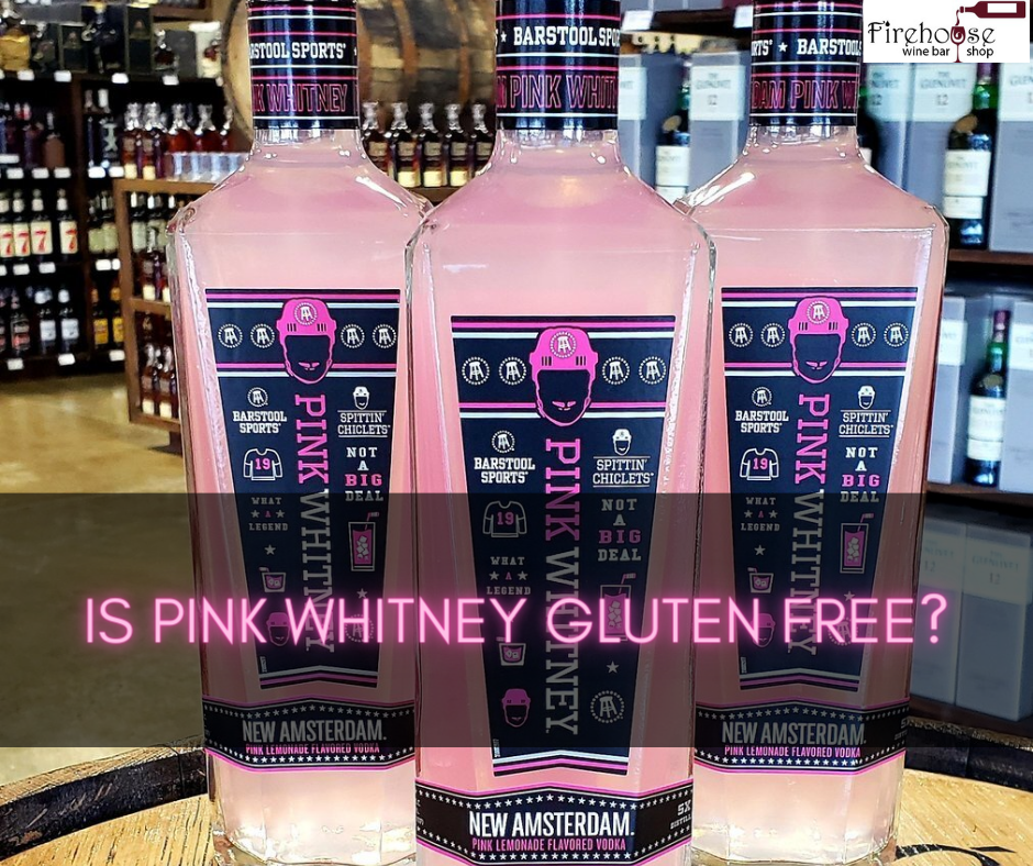 Is Pink Whitney Gluten Free?