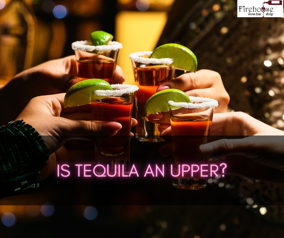 Is Tequila an Upper?