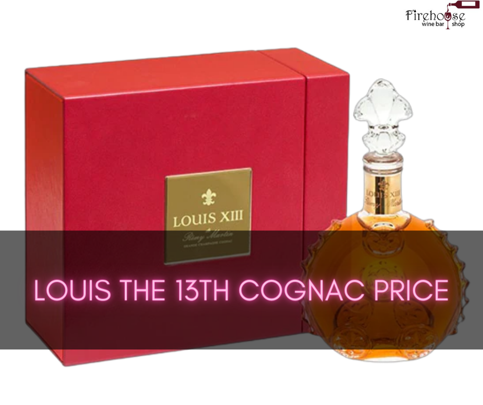 Louis the 13th Cognac Price