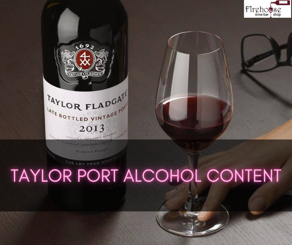 Taylor Port Alcohol Content