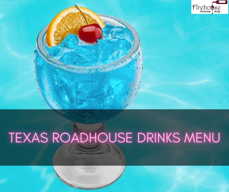 Texas Roadhouse Drinks Menu