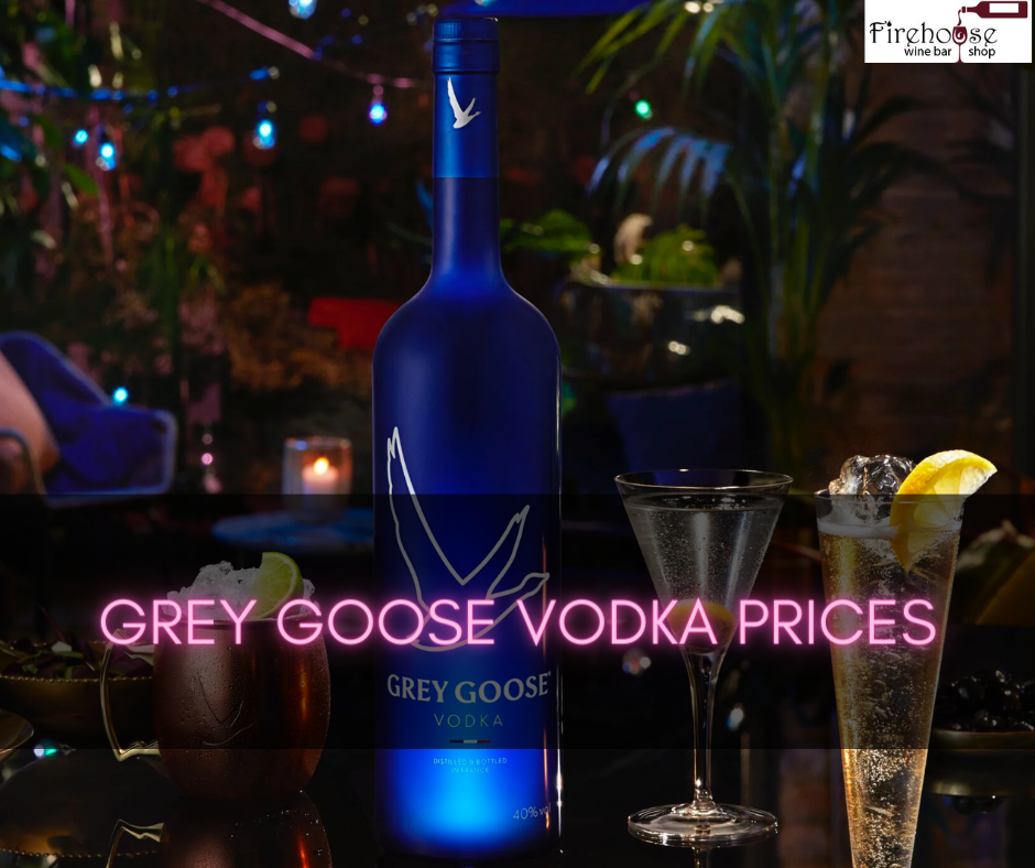 Grey Goose Vodka Prices