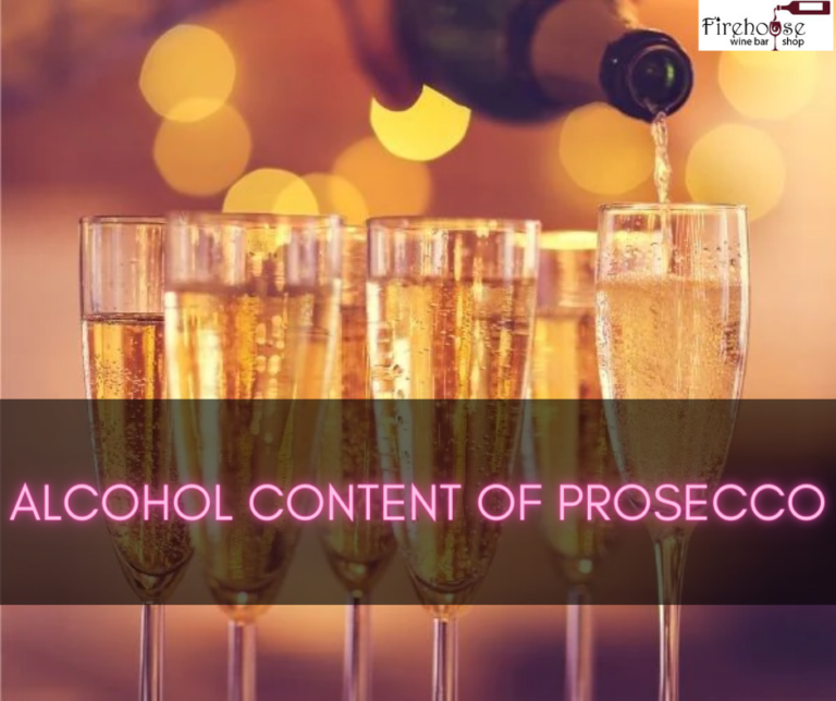 Alcohol Content of Prosecco – Bubbly Strength: Unmasking Prosecco’s Alcohol Content