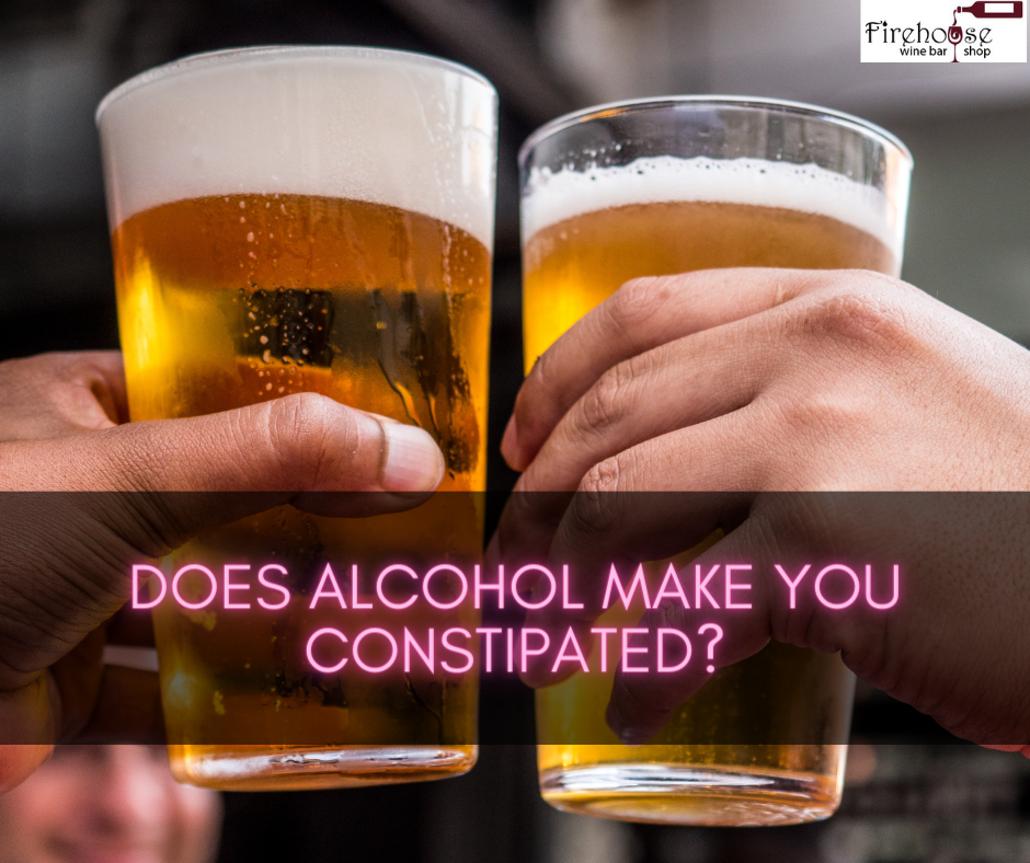 Does Alcohol Make You Constipated?