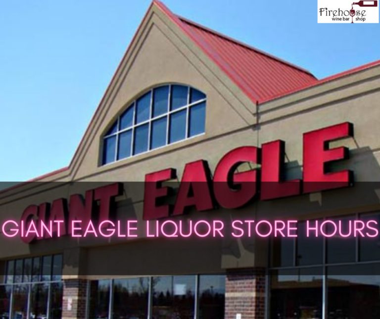 Giant Eagle Liquor Store Hours – Giant Eagle Spirits: Hours of Operation for Liquor Stores