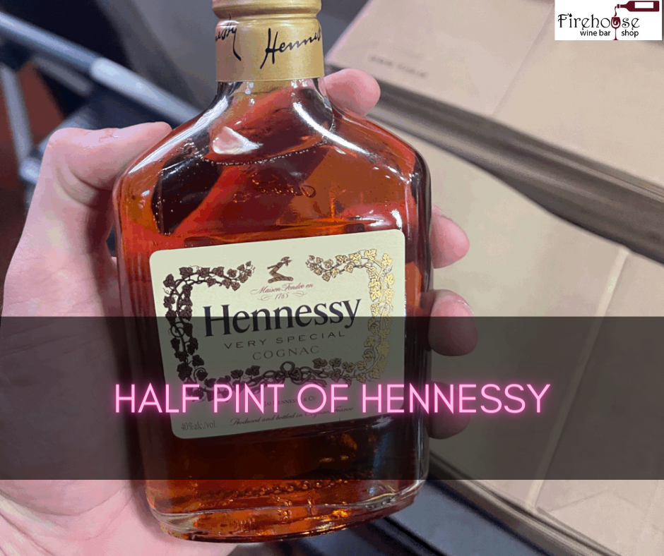Half Pint of Hennessy
