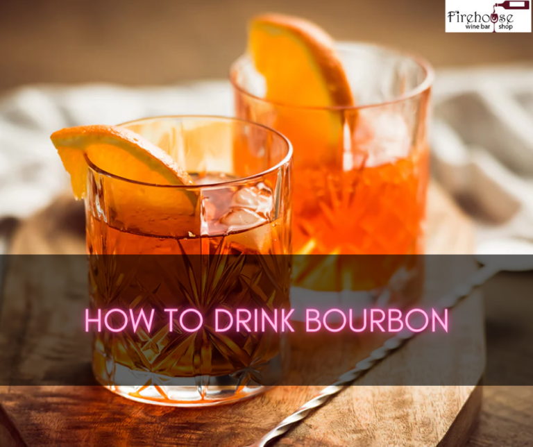 How to Drink Bourbon – Bourbon Basics: A Guide to Savoring the Spirit