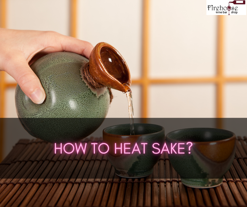 How to Heat Sake?