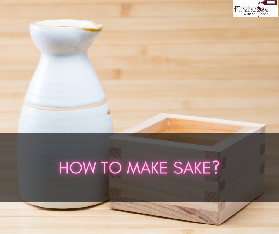 How to Make Sake?