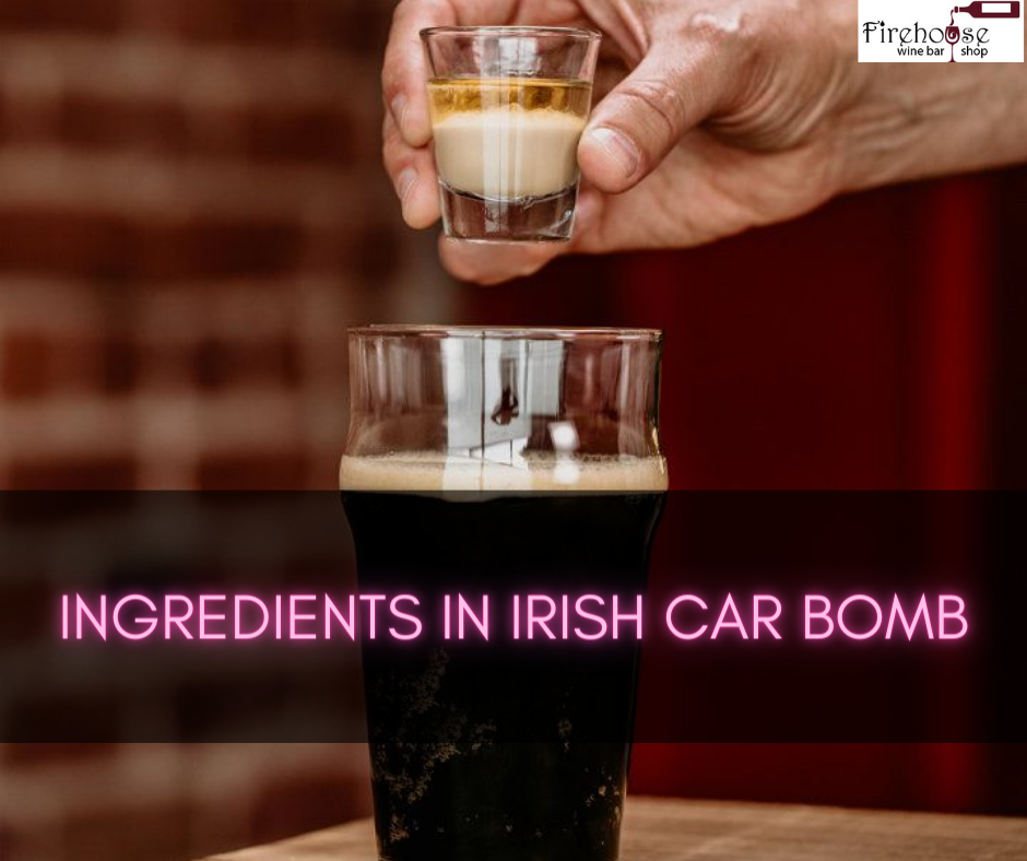 Ingredients in Irish Car Bomb