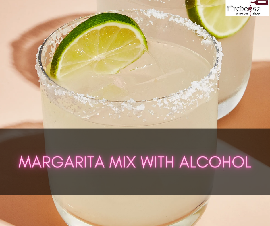 Margarita Mix with Alcohol