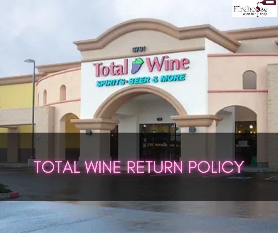 Total Wine Return Policy