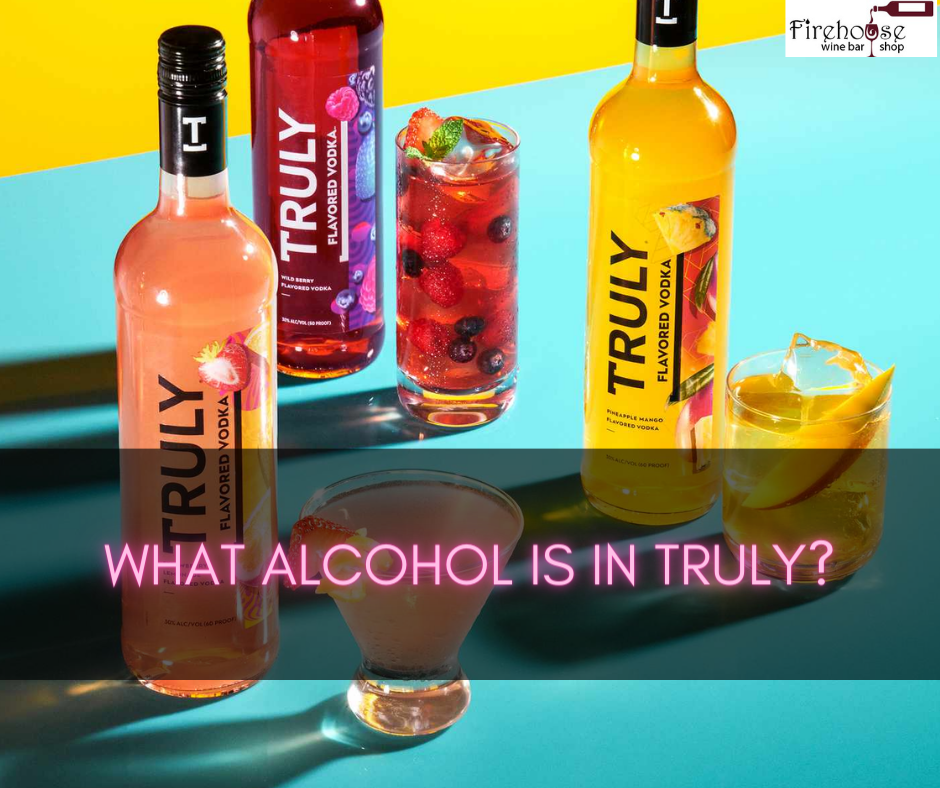 What Alcohol Is in Truly?