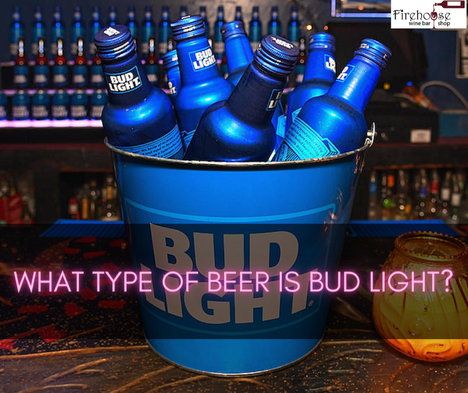 What Type of Beer Is Bud Light?