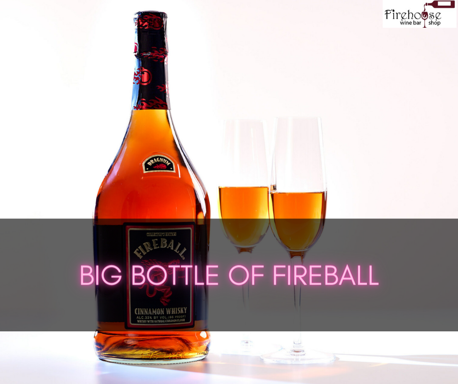 Big Bottle Of Fireball