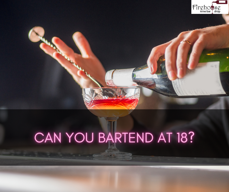 Can You Bartend At 18?
