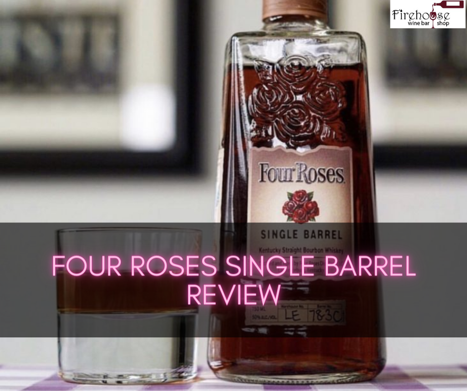 Four Roses Single Barrel Review