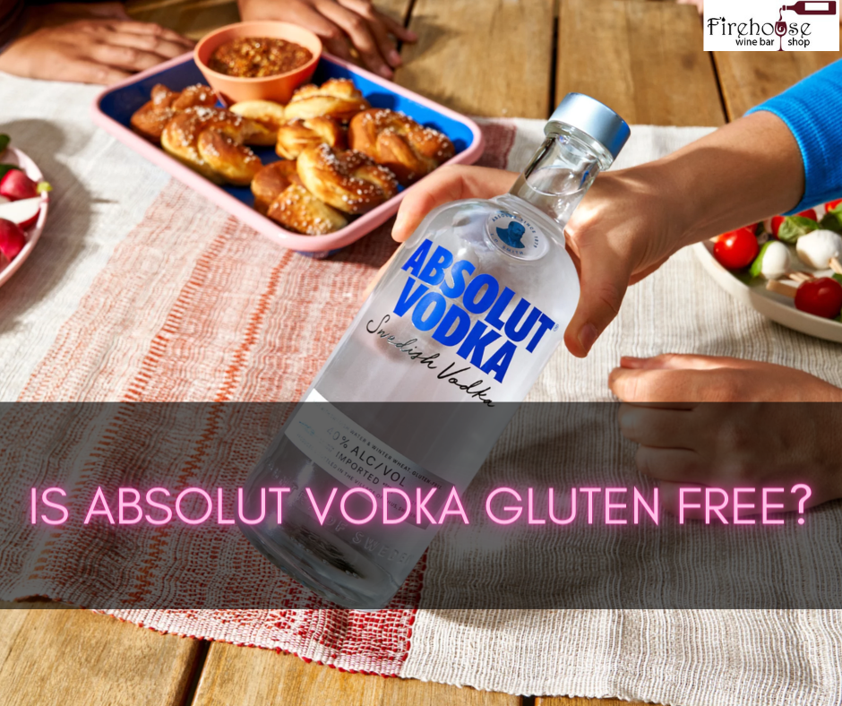 Is Absolut Vodka Gluten Free?