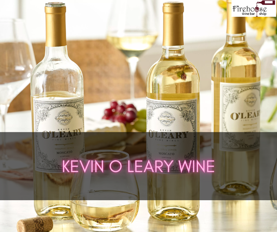 Kevin O Leary Wine