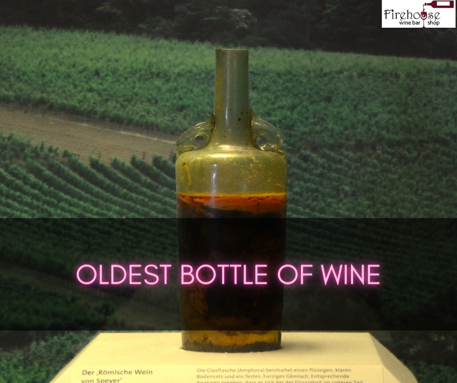 Oldest Bottle of Wine