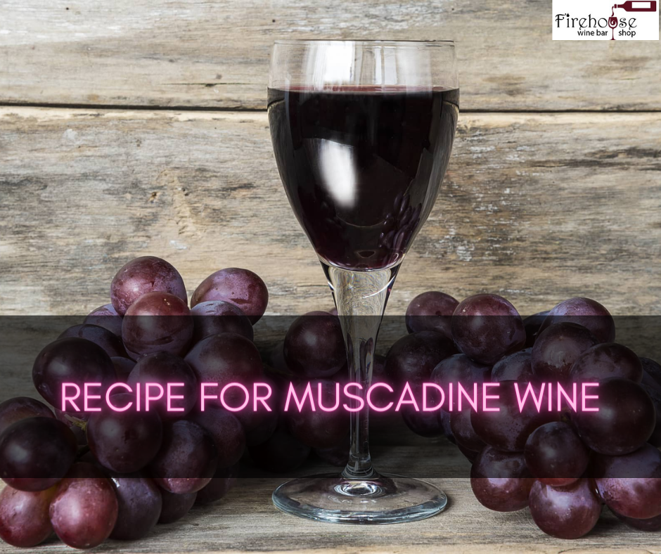 Recipe For Muscadine Wine