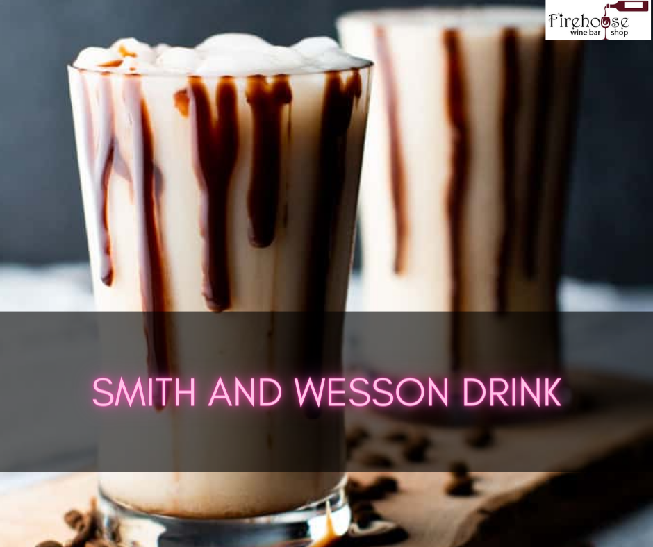 Smith and Wesson Drink