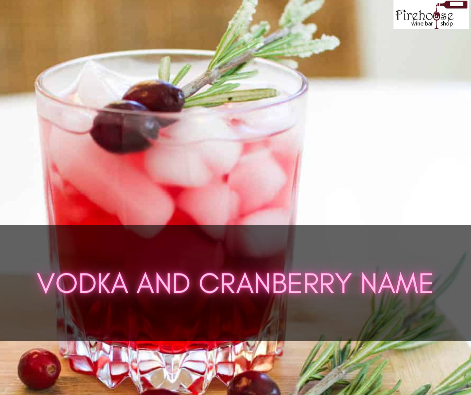 Vodka And Cranberry Name