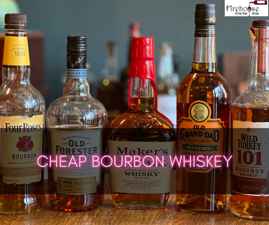 Cheap Bourbon Whiskey