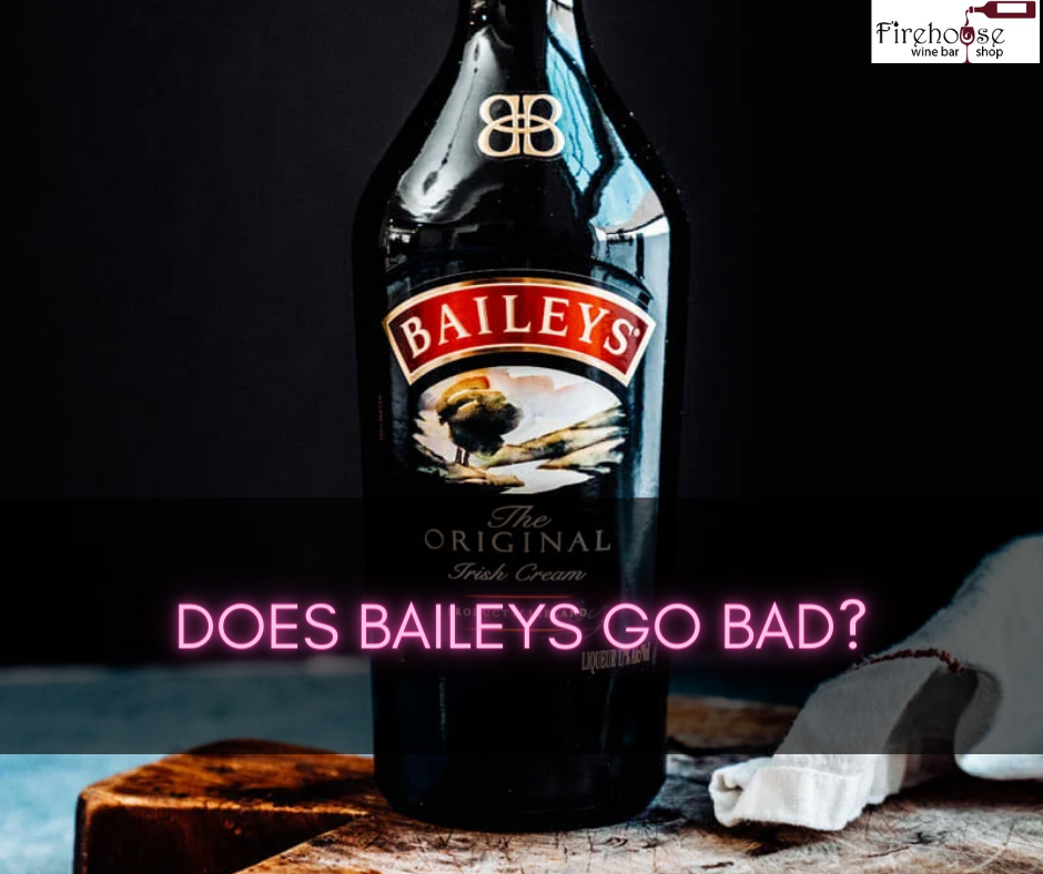 Does Baileys Go Bad?