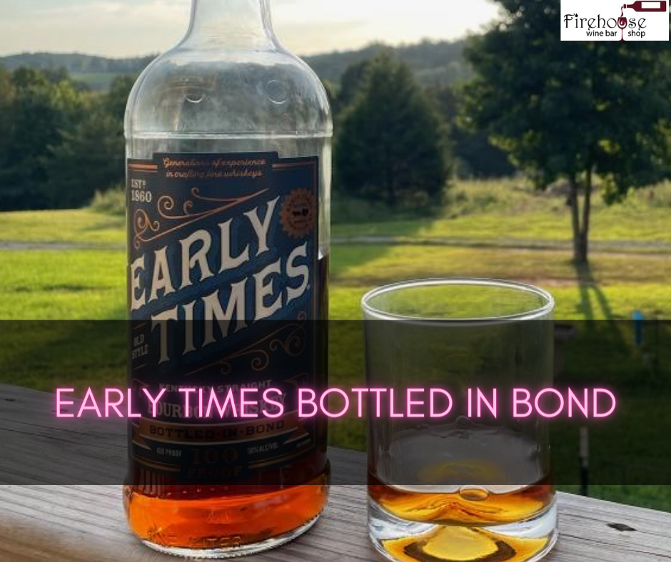 Early Times Bottled in Bond