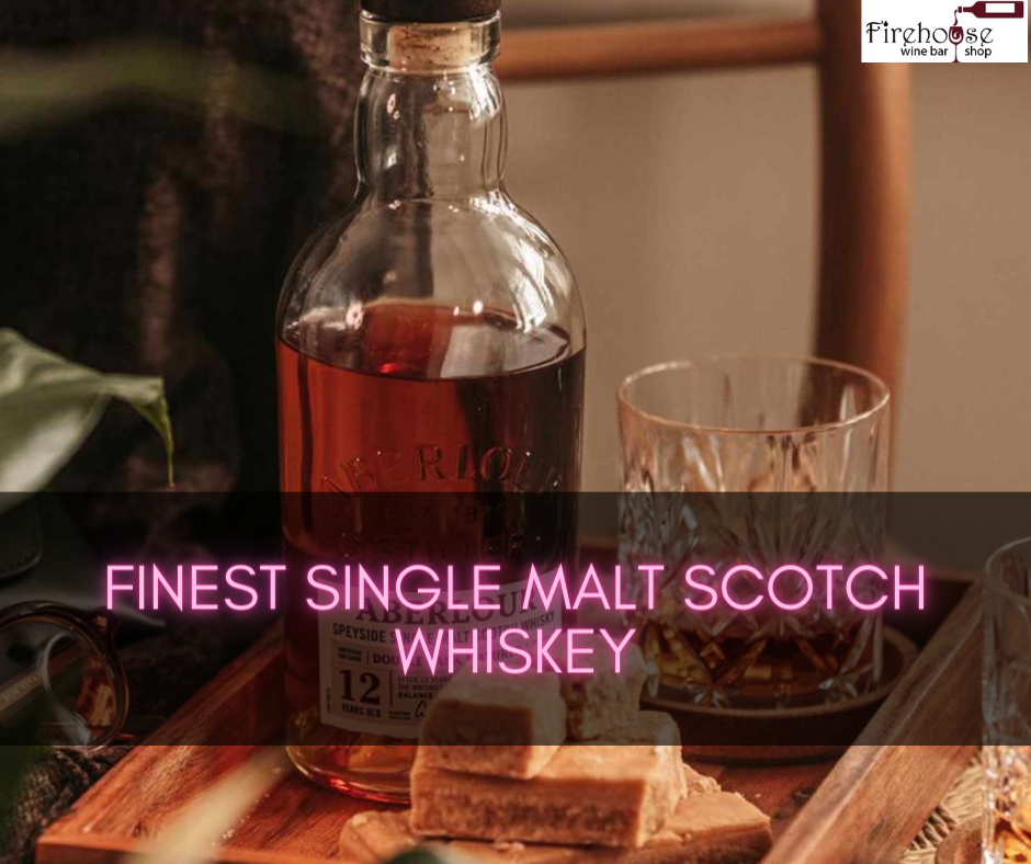 Finest Single Malt Scotch Whiskey
