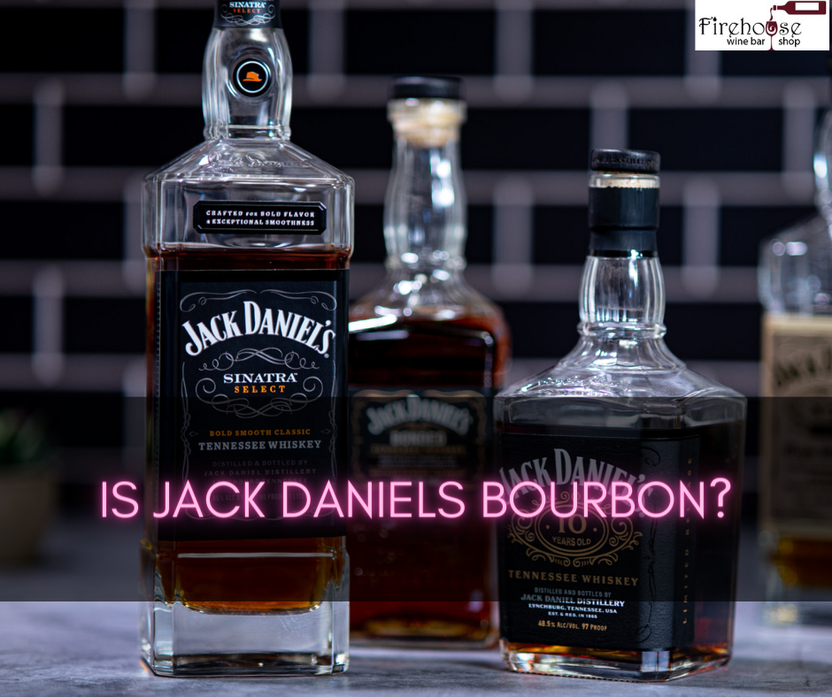 Is Jack Daniels Bourbon?