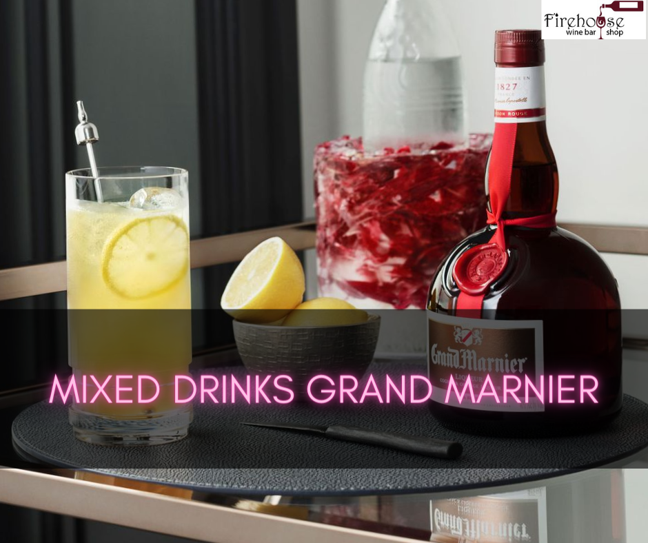 Mixed Drinks Grand Marnier