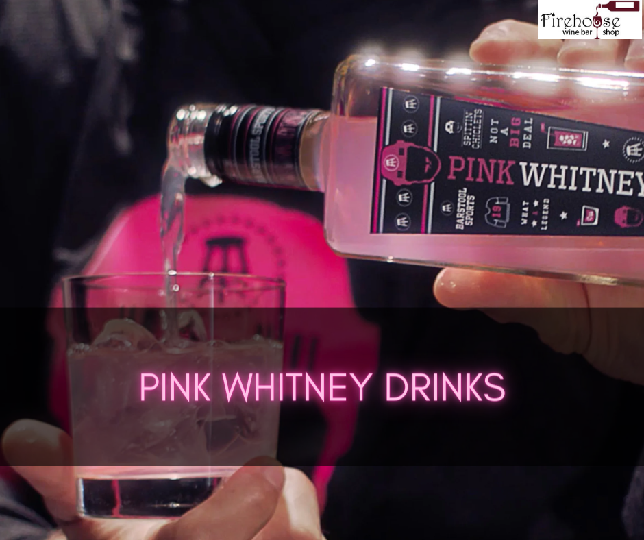 Pink Whitney Drinks