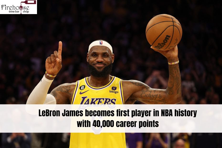 LeBron James Makes History: The First to Reach 40,000 Career Points in the NBA