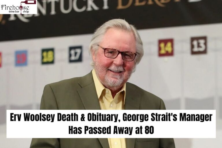Erv Woolsey Death & Obituary, George Strait’s Manager Has Passed Away at 80