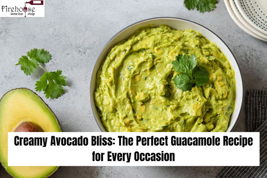 Creamy Avocado Bliss: The Perfect Guacamole Recipe for Every Occasion