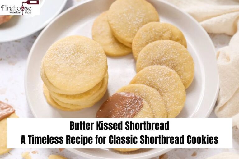 Butter Kissed Shortbread: A Timeless Recipe for Classic Shortbread Cookies