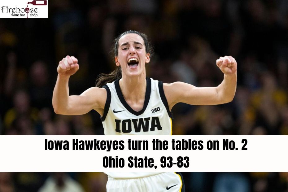 Iowa Hawkeyes turn the tables on No. 2 Ohio State, 93-83