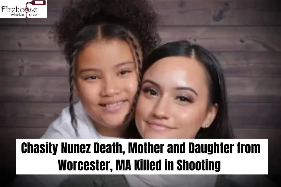 Heartbreaking News: Chasity Nunez Death, Mother and Daughter from Worcester, MA Killed in Shooting