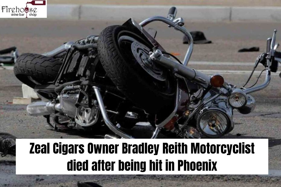 Zeal Cigars Owner Bradley Reith Motorcyclist died